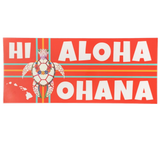 A bumper sticker with a red background featuring the text 'HI ALOHA OHANA' with a graphic of a turtle and Hawaiian flag colors.