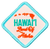 Embroidered patch with 'Hawaii Land Of Aloha' text and map on a white background